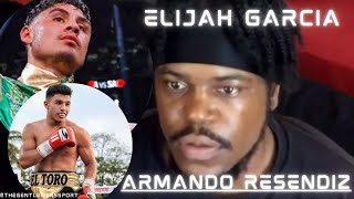 Elijah Garcia vs Armando Resendiz LIVE Full Fight Blow by Blow Commentary [upl. by Hedges]