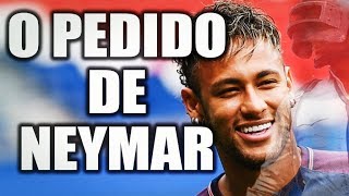 NEYMAR FAZ INUSITADO PEDIDO AO CRIADOR DE PUBG [upl. by Ernaline78]