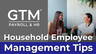 Household Employee Management Tips [upl. by Metcalf816]