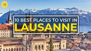 Top 10 Things to Do in Lausanne Switzerland  Best Places to Visit in Winter  Tourist Junction [upl. by Ayotahs]