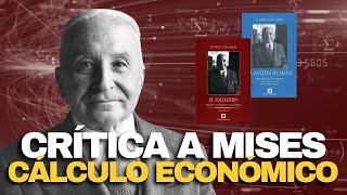 Crítica a Ludwig von Mises y la quotimposibilidad del cálculo económicoquot en el Socialismo [upl. by Aysan]