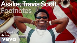 Asake Travis Scott  The Making of quotActivequot Vevo Footnotes [upl. by Gnas]