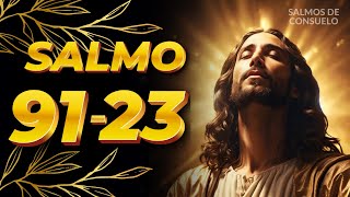 Salmo 91 y 23  La oración más poderosa para cualquier angustia salmo91 salmo23 oración [upl. by Fen]