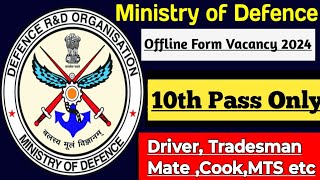 Ministry of Defence offline form Recruitment 2024  FiremanDriver Tradesman Mate etc 10th pass [upl. by Yetnruoc]