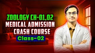 ZOOLOGY Chap0102  Medical Admission Crash Course Class02 [upl. by Wini]