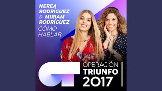 Cómo Hablar Operación Triunfo 2017 [upl. by Oletta731]