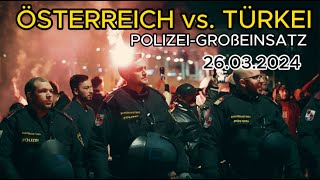 ÖSTERREICH vs TÜRKEI  POLIZEIGroßeinsatz  Fanmarsch [upl. by Hcra]