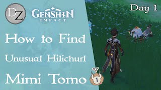 Genshin Impact  How to Find Unusual Hilichurl Day 1  Mimi Tomo Event [upl. by Garda]