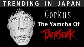 Corkus The Yamcha Of Berserk [upl. by Ylla]