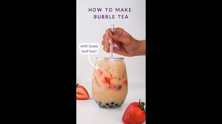 How to Make Bubble Tea with loose leaf tea [upl. by Hollinger]