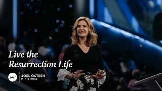 Victoria Osteen  Live the Resurrection Life [upl. by Chelton]