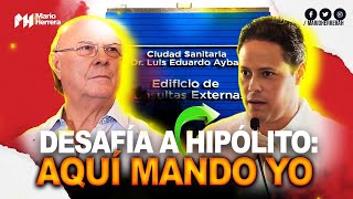 Bonilla vs Hipólito Una batalla que Luis no esperaba ¿18 mil millones perdidos en Ciudad Sanitaria [upl. by Aikrehs]