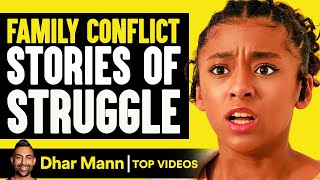 Family Conflicts Stories of Struggle  Dhar Mann [upl. by Anoerb]