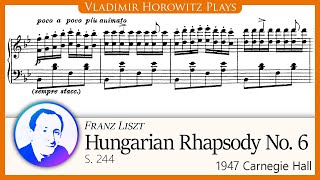 Liszt Hungarian Rhapsody No 6 S 244 Horowitz 1947 [upl. by Ociral560]