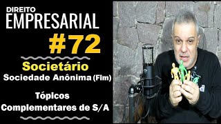 Direito Empresarial  Aula 72 Sociedade Anônima Fim  Tópicos Complementares da SA [upl. by Anitsrihc660]