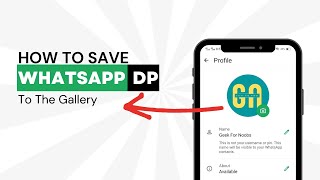 How to Save WhatsApp DP to Your Phone  Quick amp Easy Method [upl. by Akoyin]