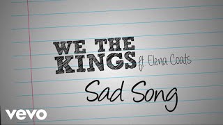 We The Kings  Sad Song Lyric Video ft Elena Coats [upl. by Riccio651]