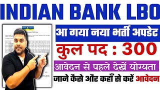 Indian Bank LBO Recruitment 2024 Notification Eligibilty SalaryAge Exam Pattern Form Apply Date [upl. by Einuj]