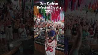 Sam Karlson Defected Croatia 2024 🪩🇭🇷 housemusic dancedance dj dancemusic house dancesong [upl. by Kehoe498]