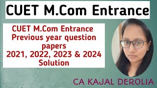 CUET Mcom Entrance Question Paper amp Answer of 2021 2022 2023 amp 2024  Mcom Entrance Exam 2025 [upl. by Gris]