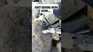 Karet bushing belakang sedan youtubeshorts bushingArm [upl. by Jarrell]