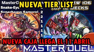 Nueva Tier List Master Duel ¿SnakeEye Tier Zero Próxima Caja Llega el 11 Abril YuGiOh TeamSetoX [upl. by Lianna53]