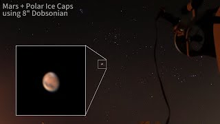 Mars with northern polar ice caps through 8quot Dobsonian [upl. by Redfield158]