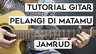 Tutorial Gitar JAMRUD  Pelangi Di Matamu  Mudah Dan Cepat Dimengerti Untuk Pemula [upl. by Adnar]