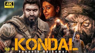 KONDAL 2024  Puneeth Rajkumar  New Blockbuster South Hindi Dubbed Full Action Movie in 4K  New [upl. by Anurag]