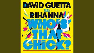 Whos That Chick  feat Rihanna [upl. by Ariamo]