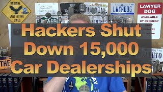 Hackers Shut Down 15000 Car Dealerships [upl. by Noisla]