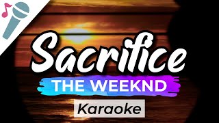 The Weeknd  Sacrifice  Karaoke Instrumental Acoustic [upl. by Dionisio565]