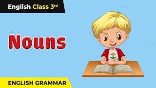 Nouns  Types of Nouns  Class 3 English Grammar [upl. by Hodgkinson]