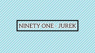 NINETY ONE  JUREK LYRYC VIDEO [upl. by Novahs203]