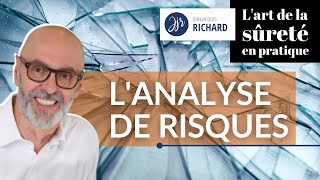 LArt de la Sûreté en pratique  Lanalyse de risques [upl. by Adnir]