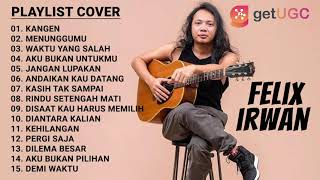 KANGEN  DEWA 19  FULL ALBUM TERBAIK COVER FELIX IRWAN COCOK TEMANI KAMU LAGI REBAHAN [upl. by Aikemal]