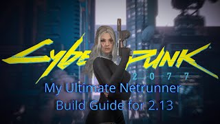 My ULTIMATE NETRUNNER Build for Cyberpunk 2077 Version 22 [upl. by Glovsky28]