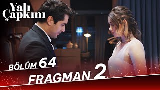 Yalı Çapkını 64 Bölüm 2 Fragman [upl. by Seda]