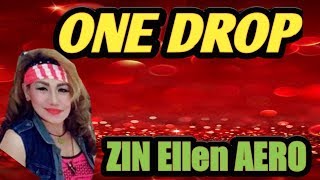 One Drop QQ Ft Venomus Zumba ZIN Ellen AERO [upl. by Ahsirahc]