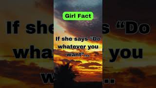 If she says quotdo whatever you wantquot dailyfactsworth facts dailyfactstiktok girlfacts [upl. by Sherlock283]