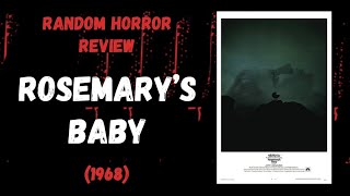 Rosemary’s Baby 1968  Random Horror Review [upl. by Naeroled615]