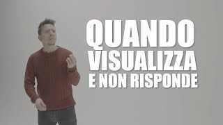 QUANDO VISUALIZZA E NON RISPONDE [upl. by Nations911]