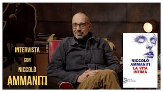 Niccolò Ammaniti racconta il suo nuovo romanzo quotLa vita intimaquot [upl. by Ettenirt]