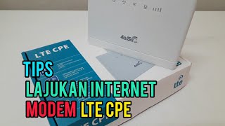 Tips Lajukan Internet Unlimited Di Modem Router Lte Cpe [upl. by Mraz]