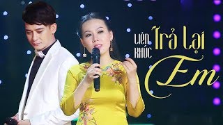 Trả Lại Em  Sầu Tím Thiệp Hồng  Lưu Ánh Loan Đoàn Minh Lê Sang [upl. by Ocsisnarf768]