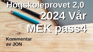 HP 20 2024 Vår pass4 MEK Högskoleprovet med lösningar med Jon [upl. by Louls228]