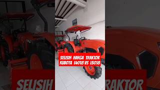 TRAKTOR L5018 KUBOTA ‼️ Selisih Harga L5018 VS L4018 [upl. by Pet]