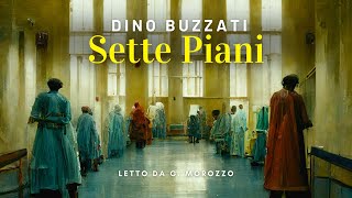 Sette piani Dino Buzzati  Audiolibro [upl. by Meer]