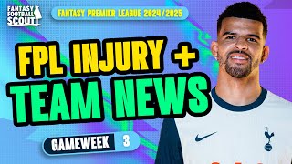 FPL TEAM NEWS GW3 🚨  SOLANKE  ARSENAL BLOW  Fantasy Premier League Tips 202425 [upl. by Weiss]