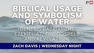 Biblical Usage and Symbolism of Water Genesis Patriarchs Ezekiel 47 The Gospels and Revelation [upl. by Natsuj]